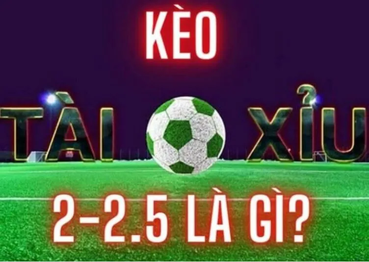 Kèo Chấp 2 1/4 hấp dẫn
